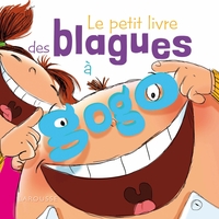 Picture of Le petit livre des blagues à gogo