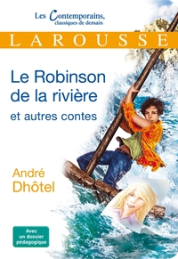 Image de Le Robinson de la rivière et autres contes