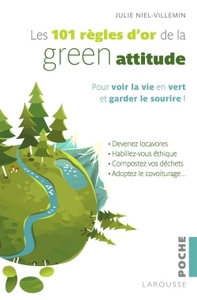 Image de Les 101 règles d'or de la Green attitude