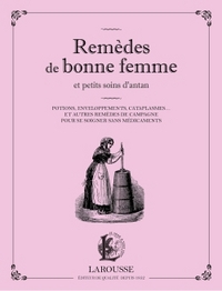 Image de Remèdes de bonne femme et petits soins d'antan