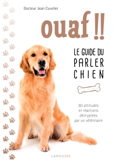Image de Ouaf !! - Le guide du parler chien