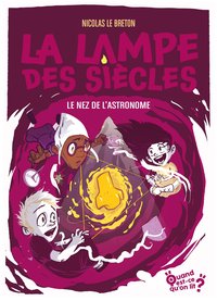 Image de La lampe des siècles - Tome 5 - Le nez de l'astronome