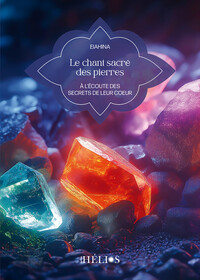 Picture of Le chant sacré des pierres - A l'écoute des secrets de leur coeur