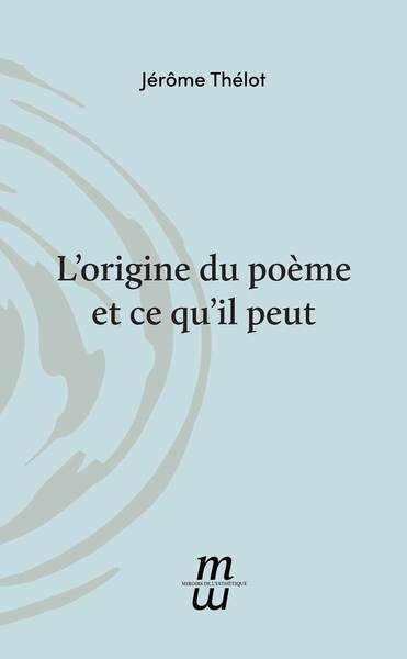 Picture of L'origine du poème et ce qu'il peut