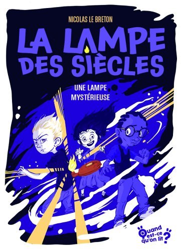 Image de La lampe des siècles - Tome 1 - Une lampe mystérieuse