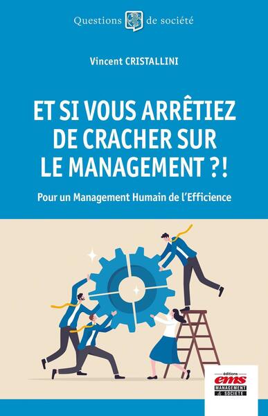 Picture of Et si vous arrêtiez de cracher sur le management ?!