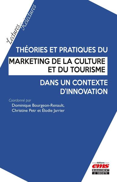 Image de Théories et pratiques du marketing de la culture et du tourisme dans un contexte d'innovation