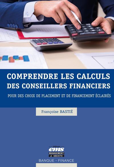 Image de Comprendre les calculs des conseillers financiers