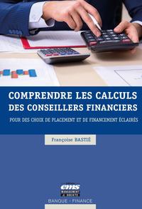 Image de Comprendre les calculs des conseillers financiers