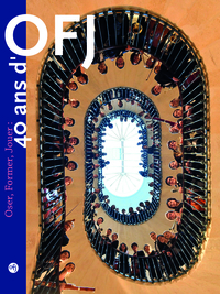 Picture of Oser, Former, Jouer : 40 ans d’OFJ