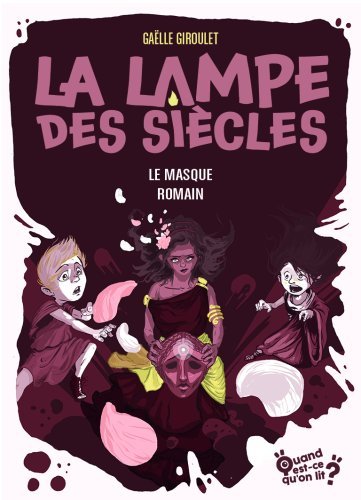 Image de La lampe des siècles - Tome 2 - Le masque romain