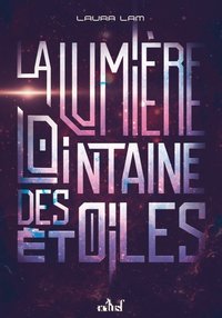 Image de La lumière lointaine des étoiles