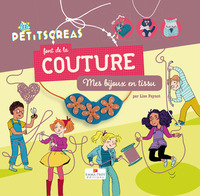 Image de Les Petitscréas font de la couture - Mes bijoux en tissu