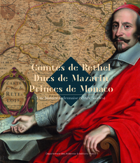 Image de Comtes de Rethel Ducs de Mazarin Princes de Monaco