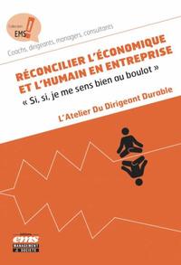 Image de Réconcilier l'économique et l'humain en entreprise