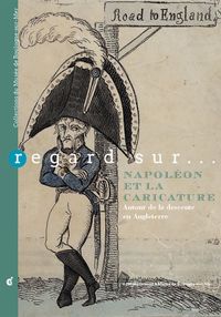 Image de Regard sur… Napoléon et la caricature