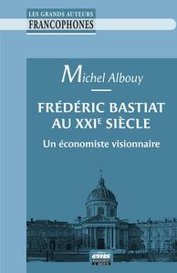 Image de Frédéric Bastiat au XXIe siècle