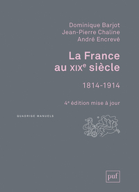 Image de La France au XIXe siècle, 1814-1914