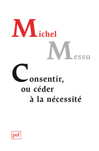 Image de Consentir, ou céder à la nécessité