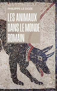 Picture of Les animaux dans le monde romain