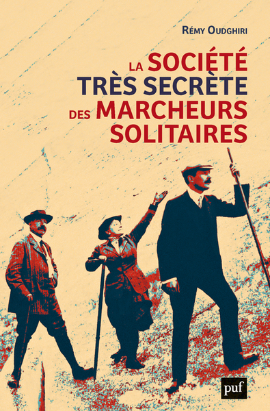 Image de La société très secrète des marcheurs solitaires