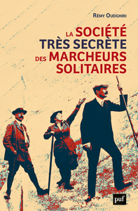 Image de La société très secrète des marcheurs solitaires