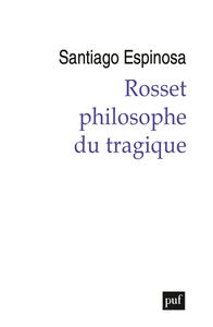 Image de Rosset, philosophe du tragique