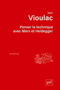 Picture of Penser la technique avec Marx et Heidegger
