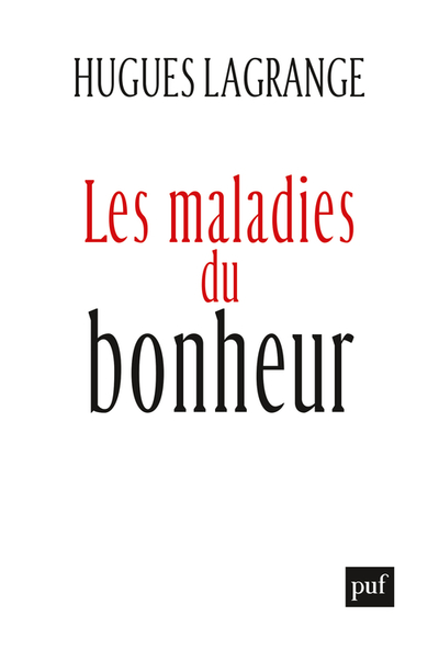 Image de Les maladies du bonheur