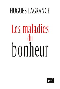 Image de Les maladies du bonheur