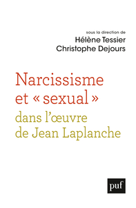 Picture of Narcissisme et « sexual » dans l'oeuvre de Jean Laplanche