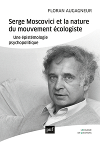 Image de Serge Moscovici et la nature du mouvement écologiste