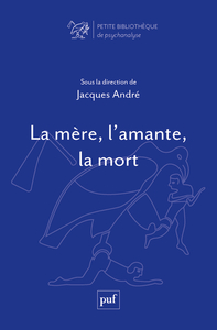 Image de La mère, l'amante, la mort