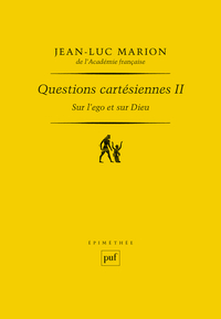 Picture of Questions cartésiennes II. Sur l'ego et sur Dieu