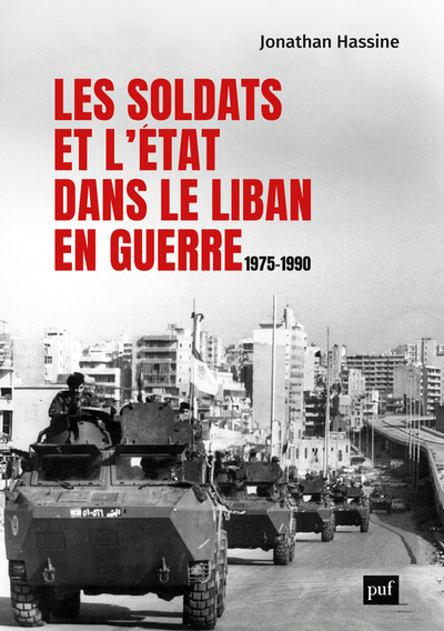 Picture of Les soldats et l'État dans le Liban en guerre
