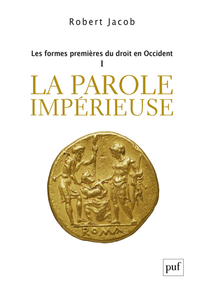 Image de Les formes premières du droit en Occident.  I