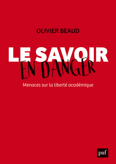 Image de Le savoir en danger. Menaces sur la liberté académique