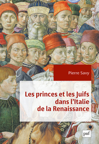 Image de Les princes et les Juifs dans l'Italie de la Renaissance