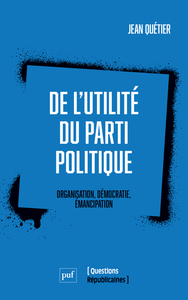 Image de De l'utilité du parti politique