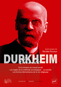 Image de De la division du travail social, Les règles de la méthode sociologique, Le suicide, Les formes élémentaires de la vie religieuse