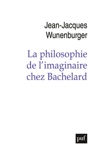 Image de La philosophie de l'imaginaire chez Bachelard