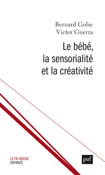 Picture of Le bébé, la sensorialité et la créativité
