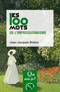 Picture of Les 100 mots de l'impressionnisme