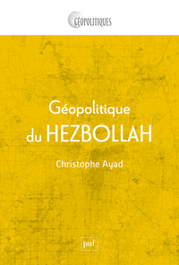 Image de Géopolitique du Hezbollah