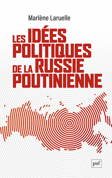 Image de Les idées politiques de la Russie poutinienne