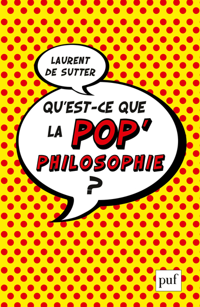 Picture of Qu'est-ce que la pop'philosophie ?