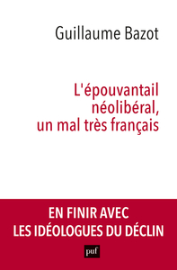 Picture of L'épouvantail néolibéral, un mal très français