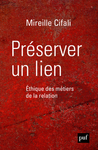 Picture of Préserver un lien. Éthique des métiers de la relation