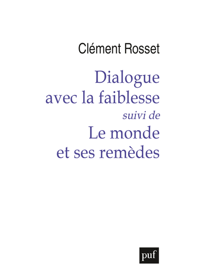 Image de Dialogue avec la faiblesse, suivi de Le monde et ses remèdes