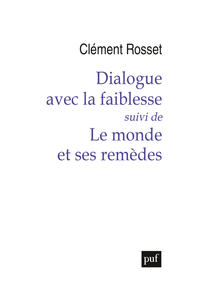 Image de Dialogue avec la faiblesse, suivi de Le monde et ses remèdes